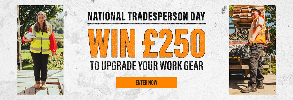 Promotional banner for National Tradesperson Day featuring two construction workers in high-visibility safety vests, with large text reading 'WIN £250 TO UPGRADE YOUR WORK GEAR' and an 'ENTER NOW' button.